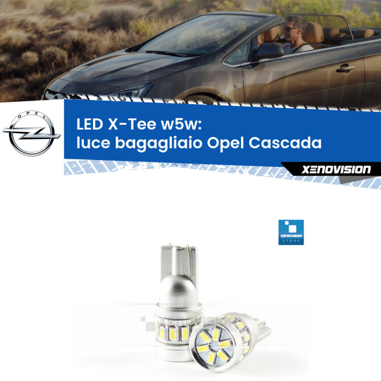 <strong>LED luce bagagliaio per Opel Cascada</strong>  2013 - 2019. Lampade <strong>W5W</strong> modello X-Tee Xenovision top di gamma.