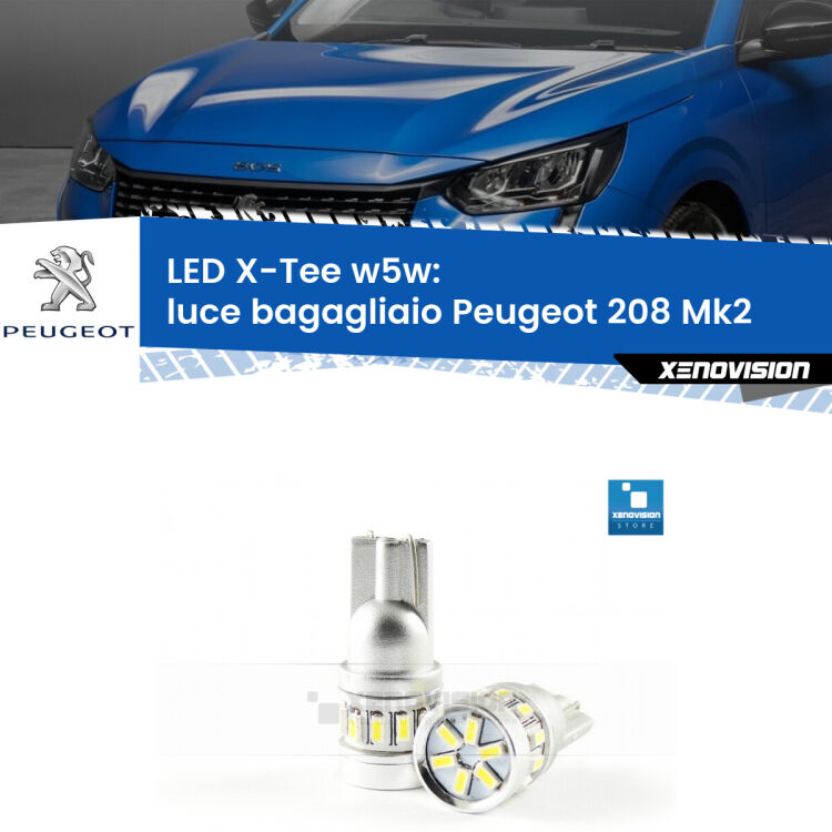 <strong>LED luce bagagliaio per Peugeot 208</strong> Mk2 2019 in poi. Lampade <strong>W5W</strong> modello X-Tee Xenovision top di gamma.