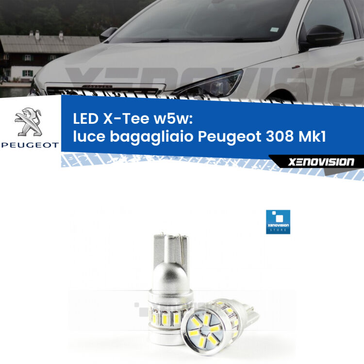 <strong>LED luce bagagliaio per Peugeot 308</strong> Mk1 2007 - 2012. Lampade <strong>W5W</strong> modello X-Tee Xenovision top di gamma.
