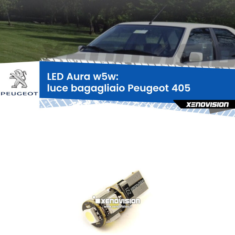 0 Luce Bagagliaio LED per Peugeot 405 1987 - 1997: Aura w5w <strong>LED luce bagagliaio w5w per Peugeot 405</strong> 1987 - 1997. Una lampadina <strong>w5w</strong> canbus luce bianca 6000k modello Aura Xenovision.