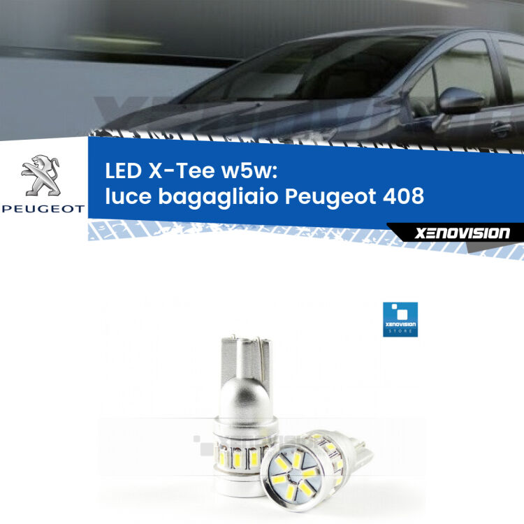 <strong>LED luce bagagliaio per Peugeot 408</strong>  2010 in poi. Lampade <strong>W5W</strong> modello X-Tee Xenovision top di gamma.