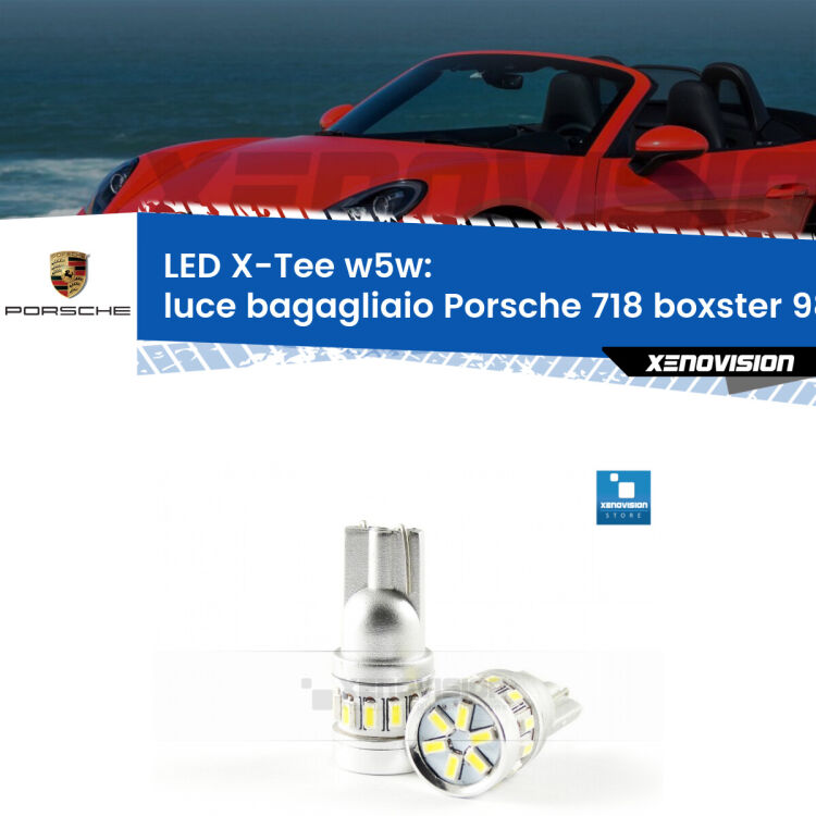<strong>LED luce bagagliaio per Porsche 718 boxster</strong> 982 2016 in poi. Lampade <strong>W5W</strong> modello X-Tee Xenovision top di gamma.