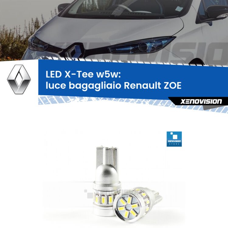<strong>LED luce bagagliaio per Renault ZOE</strong>  2012 in poi. Lampade <strong>W5W</strong> modello X-Tee Xenovision top di gamma.