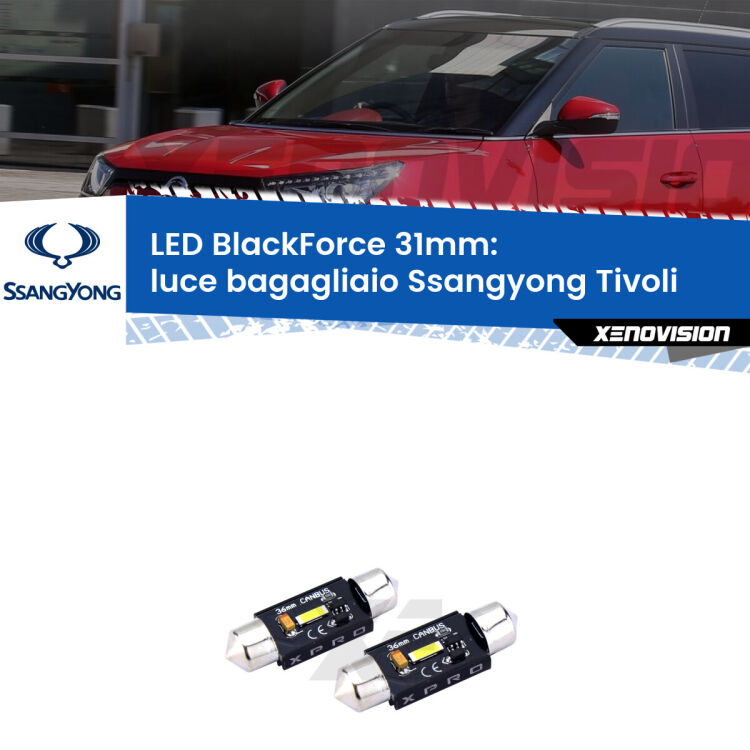 <strong>LED luce bagagliaio 31mm per Ssangyong Tivoli</strong>  2015 in poi. Coppia lampadine <strong>C5W</strong>modello BlackForce Xenovision.