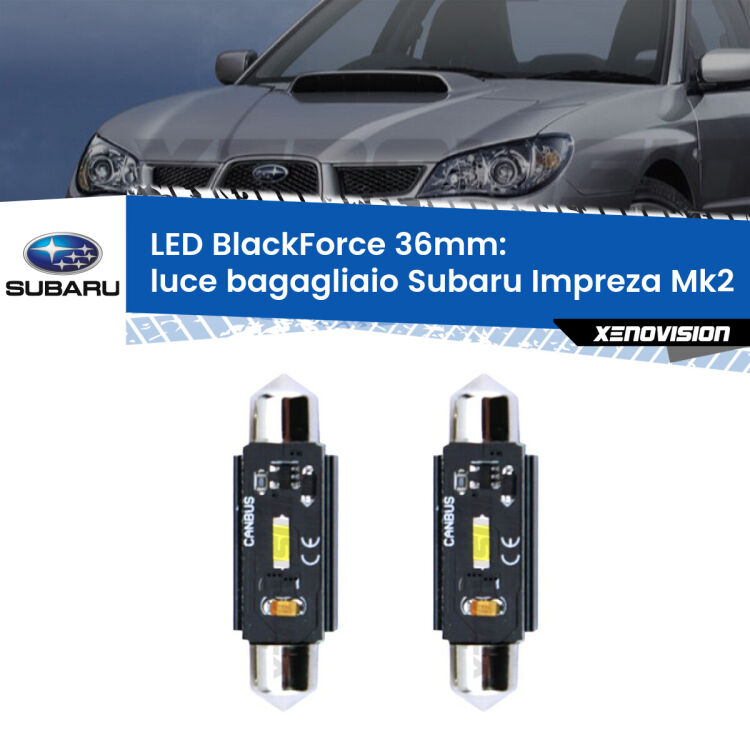0 Luce Bagagliaio LED per Subaru Impreza Mk2 2000 - 2006: C5W BlackForce 36mm (Coppia) <strong>Luce Bagagliaio LED per Subaru Impreza</strong> Mk2 2000 - 2006. Coppia lampade <strong>C5W</strong> 36mm modello BlackForce canbus.