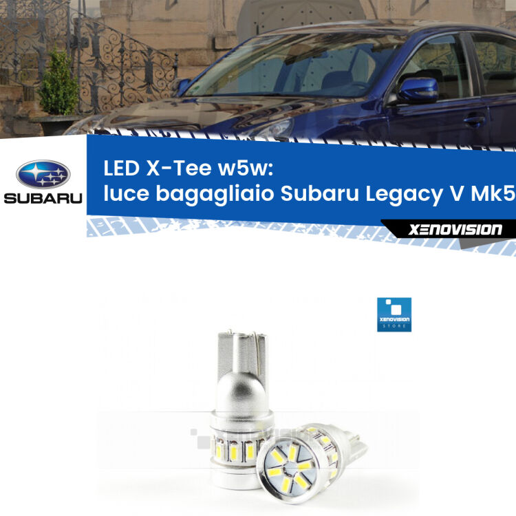 <strong>LED luce bagagliaio per Subaru Legacy V</strong> Mk5 2009 - 2013. Lampade <strong>W5W</strong> modello X-Tee Xenovision top di gamma.