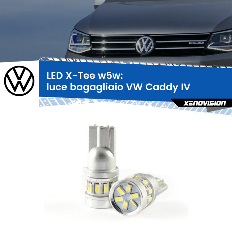 0 Luce Bagagliaio LED per VW Caddy IV  2015 - 2017: W5W X-Tee <strong>LED luce bagagliaio per VW Caddy IV</strong>  2015 - 2017. Lampade <strong>W5W</strong> modello X-Tee Xenovision top di gamma.
