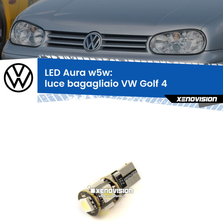 0 Luce Bagagliaio LED per VW Golf 4  Versione 2: Aura w5w <strong>LED luce bagagliaio w5w per VW Golf 4</strong>  Versione 2. Una lampadina <strong>w5w</strong> canbus luce bianca 6000k modello Aura Xenovision.