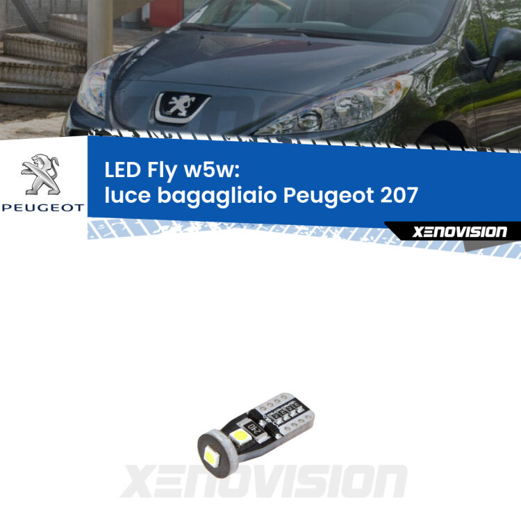 <strong>luce bagagliaio LED per Peugeot 207</strong>  2006 - 2015. Coppia lampadine <strong>w5w</strong> Canbus compatte modello Fly Xenovision.