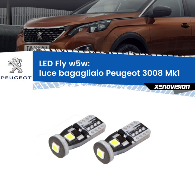 0 Luce Bagagliaio LED Peugeot 3008 Mk1 2008 - 2015: W5W Fly <strong>luce bagagliaio LED per Peugeot 3008</strong> Mk1 2008 - 2015. Coppia lampadine <strong>w5w</strong> Canbus compatte modello Fly Xenovision.