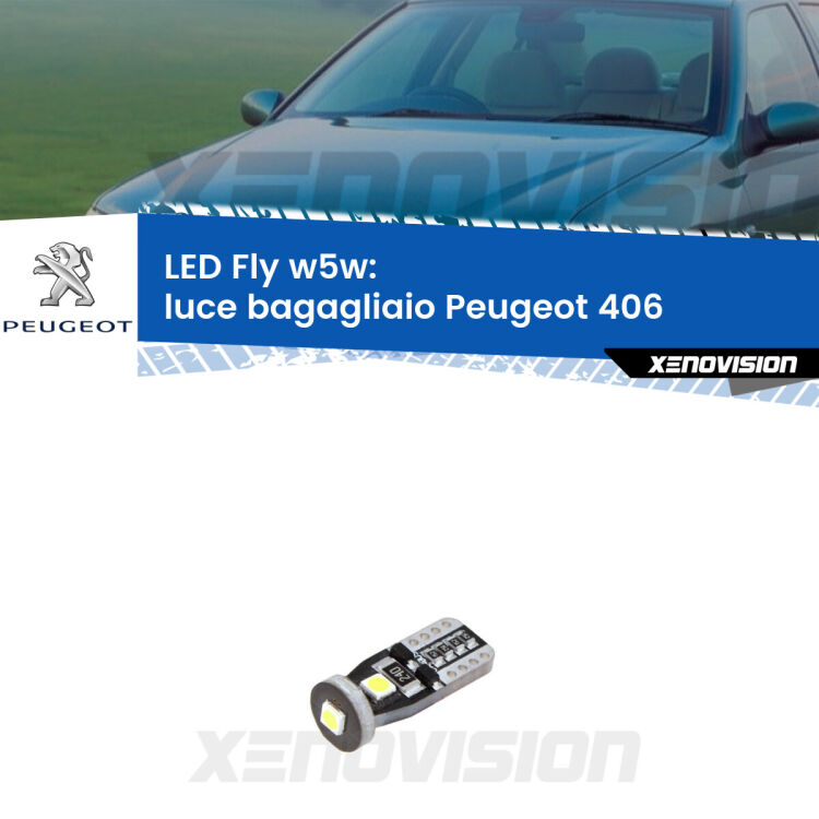 <strong>luce bagagliaio LED per Peugeot 406</strong>  1995 - 2004. Coppia lampadine <strong>w5w</strong> Canbus compatte modello Fly Xenovision.