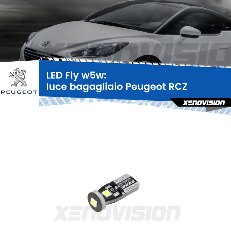 <strong>luce bagagliaio LED per Peugeot RCZ</strong>  2010 - 2015. Coppia lampadine <strong>w5w</strong> Canbus compatte modello Fly Xenovision.