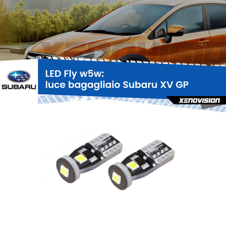 0 Luce Bagagliaio LED Subaru XV GP 2012 - 2016: W5W Fly <strong>luce bagagliaio LED per Subaru XV</strong> GP 2012 - 2016. Coppia lampadine <strong>w5w</strong> Canbus compatte modello Fly Xenovision.
