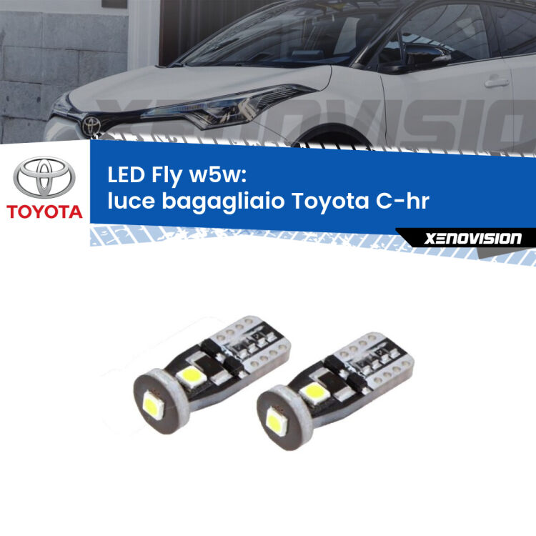 0 Luce Bagagliaio LED Toyota C-hr  2016 in poi: W5W Fly <strong>luce bagagliaio LED per Toyota C-hr</strong>  2016 in poi. Coppia lampadine <strong>w5w</strong> Canbus compatte modello Fly Xenovision.