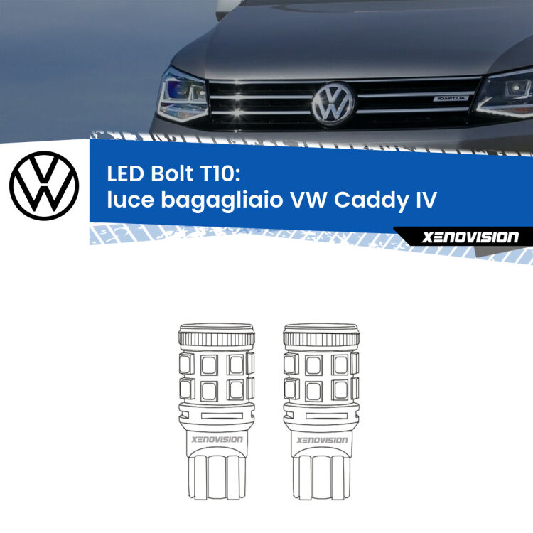 0 Luce Bagagliaio LED VW Caddy IV 2015 - 2017: T10 Bolt <strong>Luce Bagagliaio LED per VW Caddy IV</strong> 2015 - 2017. Coppia lampade <strong>T10</strong> modello Bolt canbus.