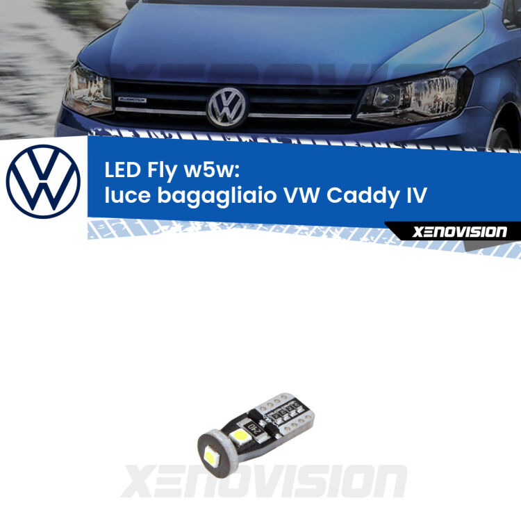 <strong>luce bagagliaio LED per VW Caddy IV</strong>  2015 - 2017. Coppia lampadine <strong>w5w</strong> Canbus compatte modello Fly Xenovision.