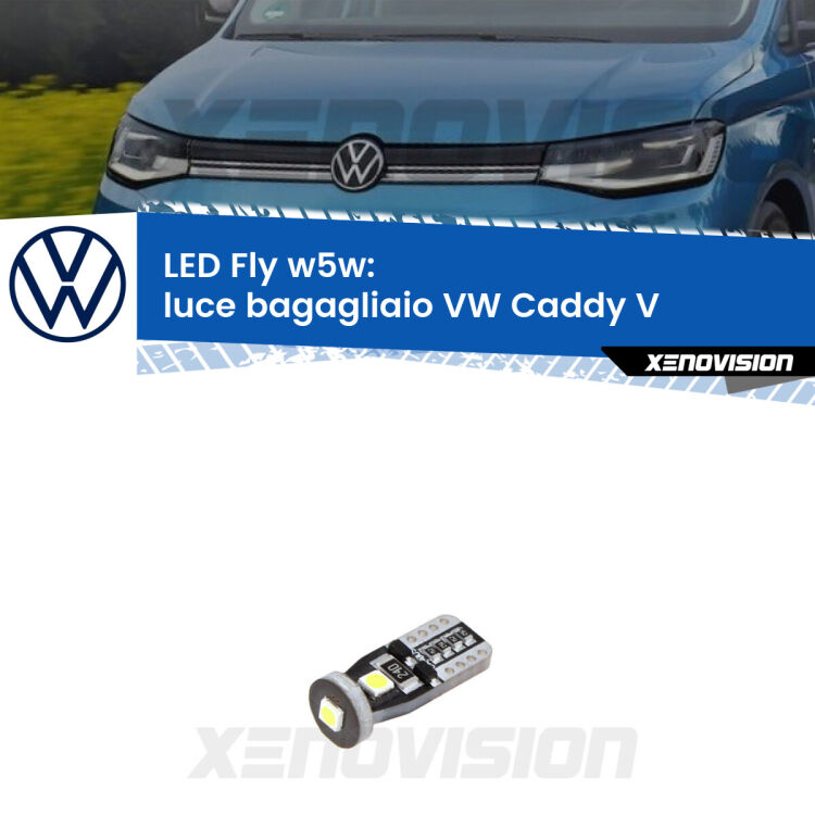 <strong>luce bagagliaio LED per VW Caddy V</strong>  2021 in poi. Coppia lampadine <strong>w5w</strong> Canbus compatte modello Fly Xenovision.