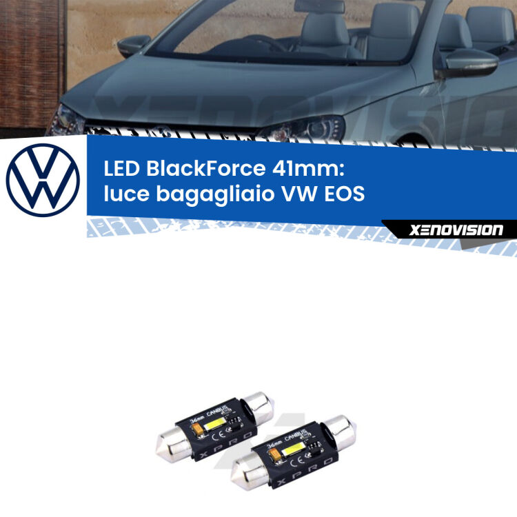 <strong>LED luce bagagliaio 41mm per VW EOS</strong>  2006 - 2015. Coppia lampadine <strong>C5W</strong>modello BlackForce Xenovision.