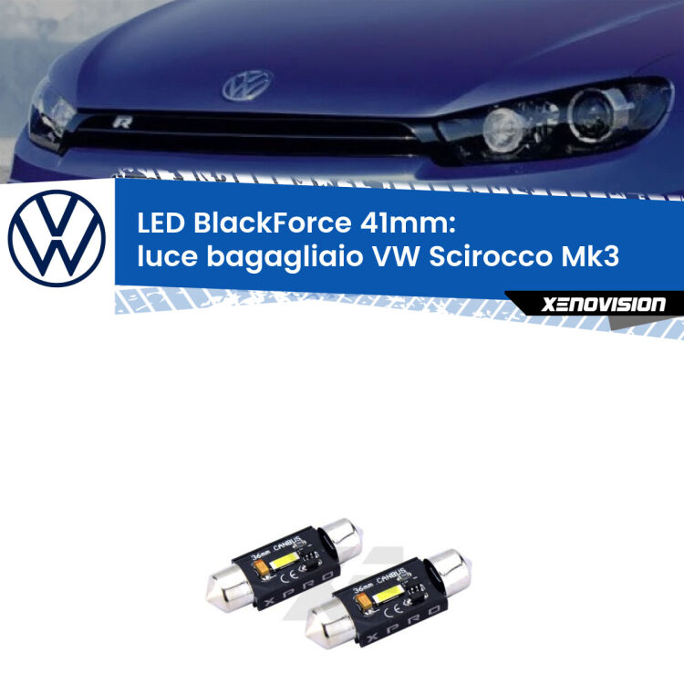 <strong>LED luce bagagliaio 41mm per VW Scirocco</strong> Mk3 2008 - 2017. Coppia lampadine <strong>C5W</strong>modello BlackForce Xenovision.