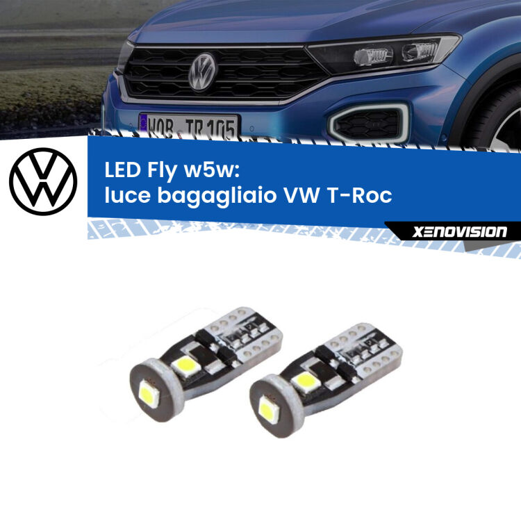 0 Luce Bagagliaio LED VW T-Roc  2017 in poi: W5W Fly <strong>luce bagagliaio LED per VW T-Roc</strong>  2017 in poi. Coppia lampadine <strong>w5w</strong> Canbus compatte modello Fly Xenovision.