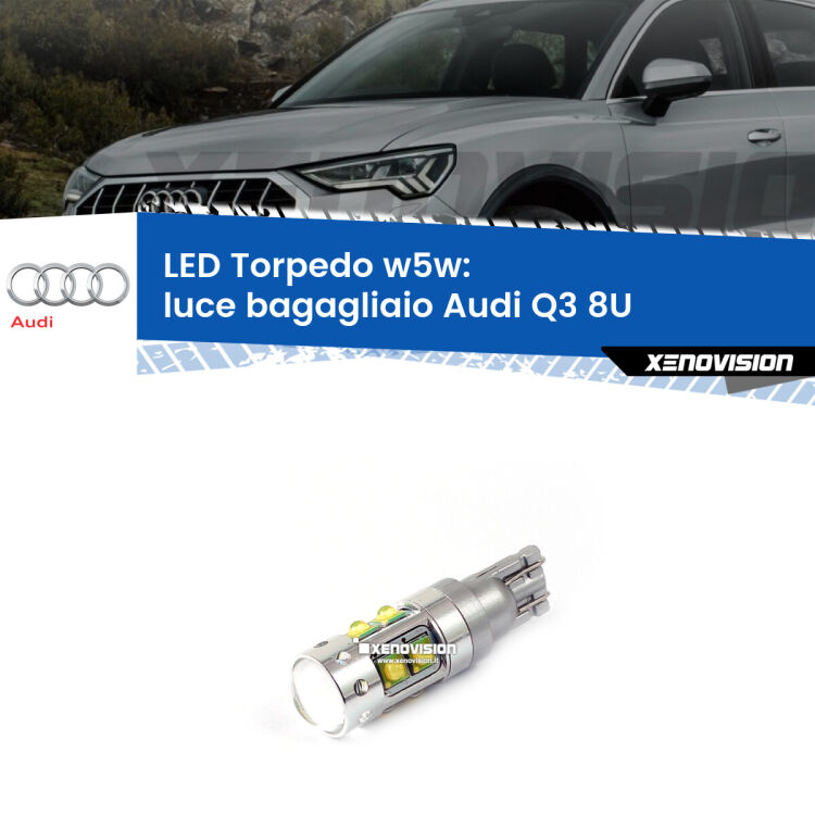 <strong>Luce Bagagliaio LED 6000k per Audi Q3</strong> 8U 2011 - 2018. Lampadine <strong>W5W</strong> canbus modello Torpedo.