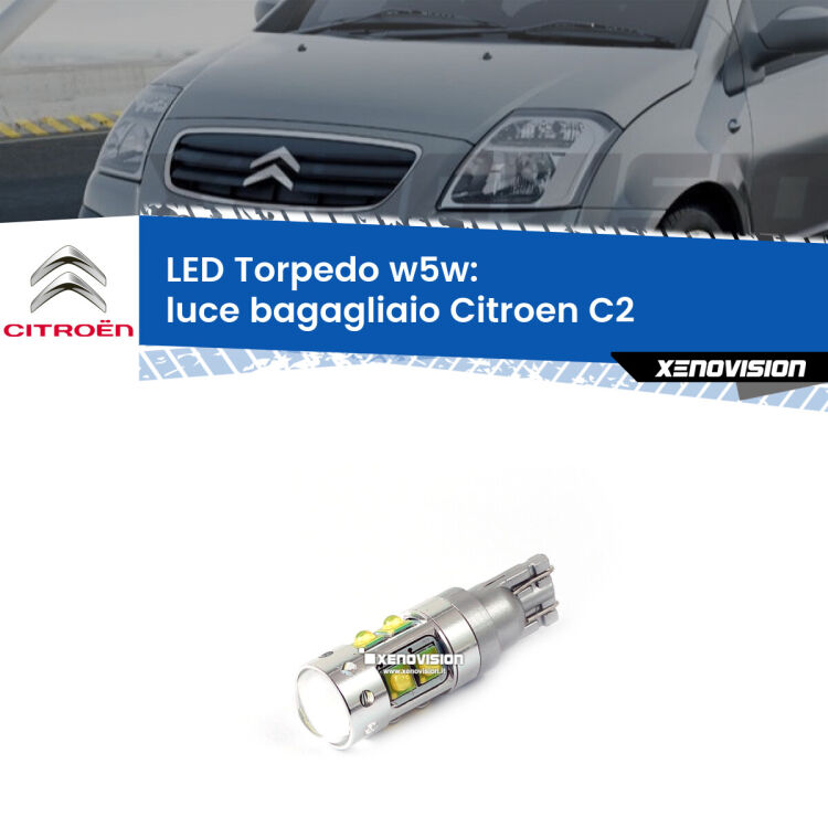 <strong>Luce Bagagliaio LED 6000k per Citroen C2</strong>  2003 - 2009. Lampadine <strong>W5W</strong> canbus modello Torpedo.