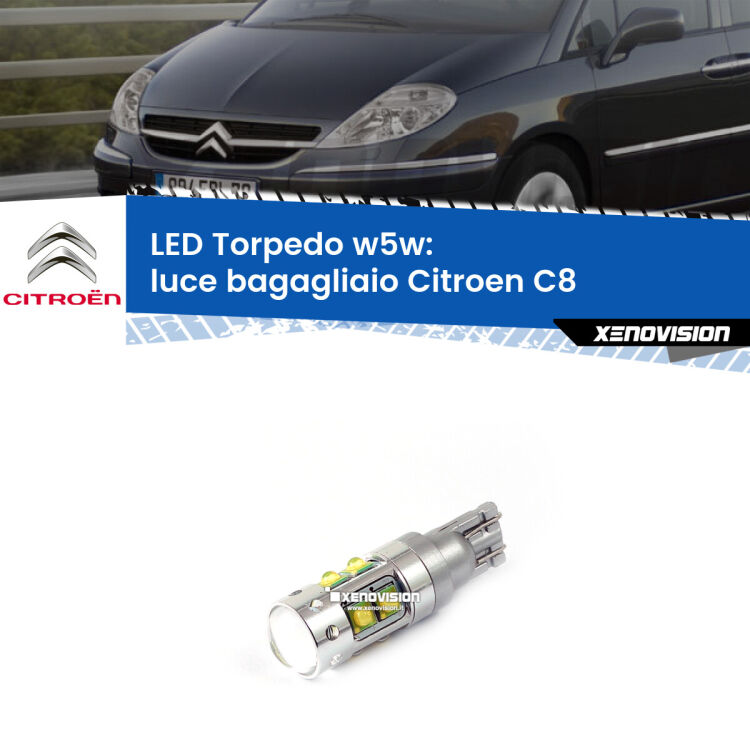 <strong>Luce Bagagliaio LED 6000k per Citroen C8</strong>  2002 - 2010. Lampadine <strong>W5W</strong> canbus modello Torpedo.