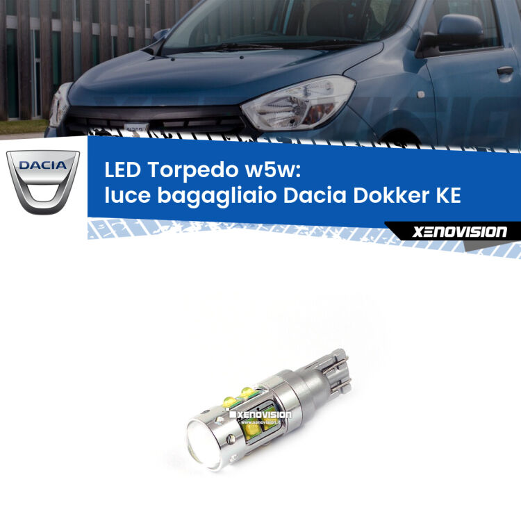 <strong>Luce Bagagliaio LED 6000k per Dacia Dokker</strong> KE 2012 in poi. Lampadine <strong>W5W</strong> canbus modello Torpedo.