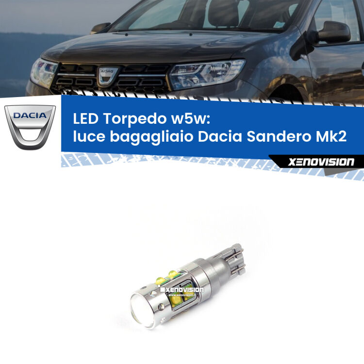 <strong>Luce Bagagliaio LED 6000k per Dacia Sandero</strong> Mk2 2012 in poi. Lampadine <strong>W5W</strong> canbus modello Torpedo.