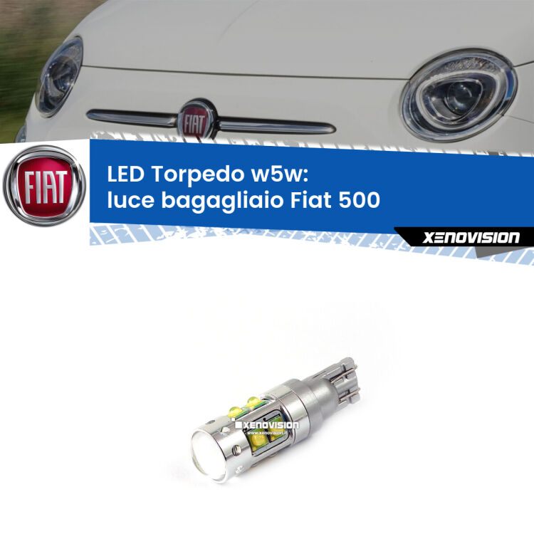 <strong>Luce Bagagliaio LED 6000k per Fiat 500</strong>  2007 - 2022. Lampadine <strong>W5W</strong> canbus modello Torpedo.
