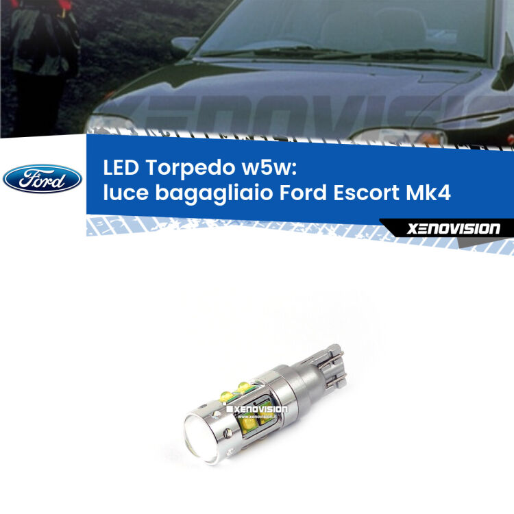 <strong>Luce Bagagliaio LED 6000k per Ford Escort</strong> Mk4 1990 - 2000. Lampadine <strong>W5W</strong> canbus modello Torpedo.