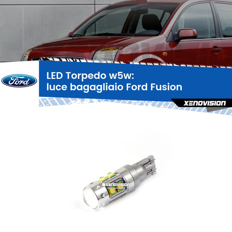 <strong>Luce Bagagliaio LED 6000k per Ford Fusion</strong>  2002 - 2012. Lampadine <strong>W5W</strong> canbus modello Torpedo.