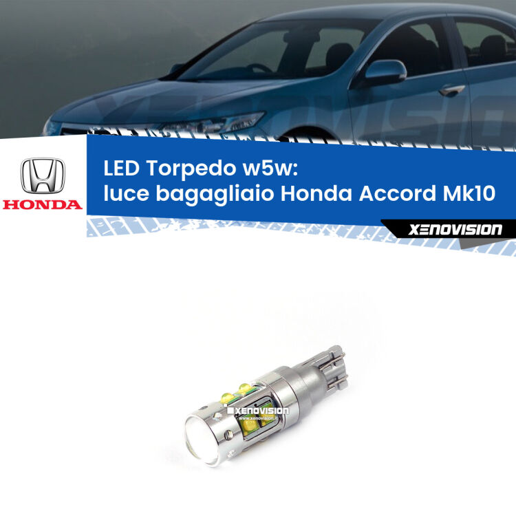 <strong>Luce Bagagliaio LED 6000k per Honda Accord</strong> Mk10 2017 in poi. Lampadine <strong>W5W</strong> canbus modello Torpedo.