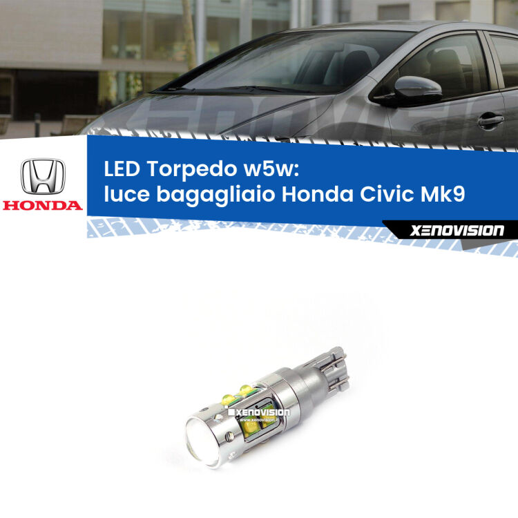 <strong>Luce Bagagliaio LED 6000k per Honda Civic</strong> Mk9 2011 - 2015. Lampadine <strong>W5W</strong> canbus modello Torpedo.