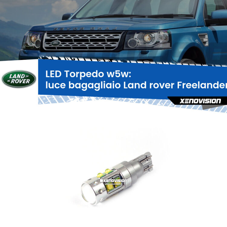 <strong>Luce Bagagliaio LED 6000k per Land rover Freelander 2</strong> L359 2006 - 2014. Lampadine <strong>W5W</strong> canbus modello Torpedo.