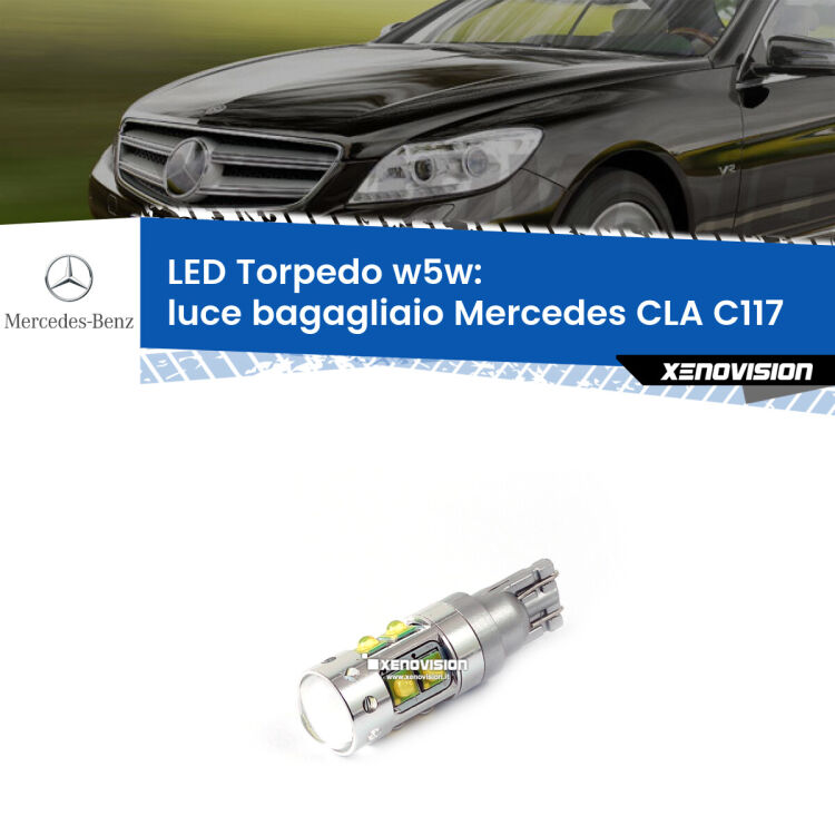 <strong>Luce Bagagliaio LED 6000k per Mercedes CLA</strong> C117 2012 - 2019. Lampadine <strong>W5W</strong> canbus modello Torpedo.
