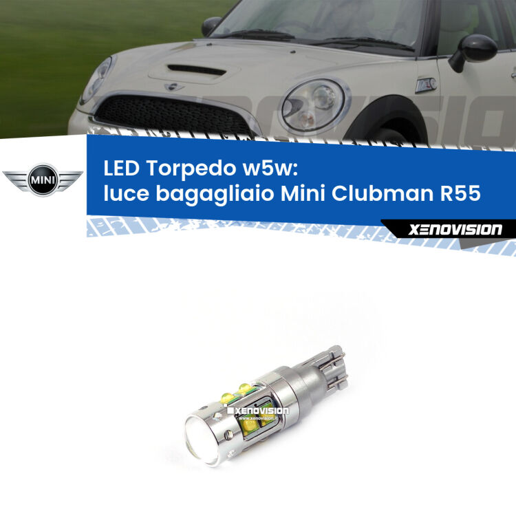<strong>Luce Bagagliaio LED 6000k per Mini Clubman</strong> R55 2007 - 2015. Lampadine <strong>W5W</strong> canbus modello Torpedo.