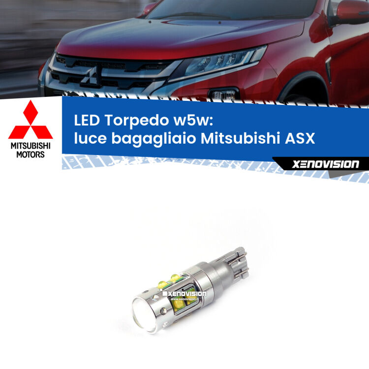 <strong>Luce Bagagliaio LED 6000k per Mitsubishi ASX</strong>  2010 - 2015. Lampadine <strong>W5W</strong> canbus modello Torpedo.