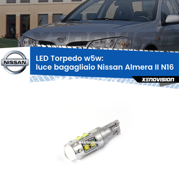 <strong>Luce Bagagliaio LED 6000k per Nissan Almera II</strong> N16 2000 - 2006. Lampadine <strong>W5W</strong> canbus modello Torpedo.