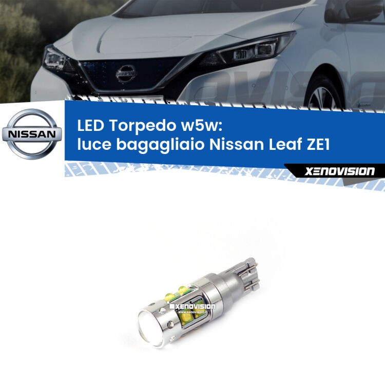 <strong>Luce Bagagliaio LED 6000k per Nissan Leaf</strong> ZE1 2017 in poi. Lampadine <strong>W5W</strong> canbus modello Torpedo.