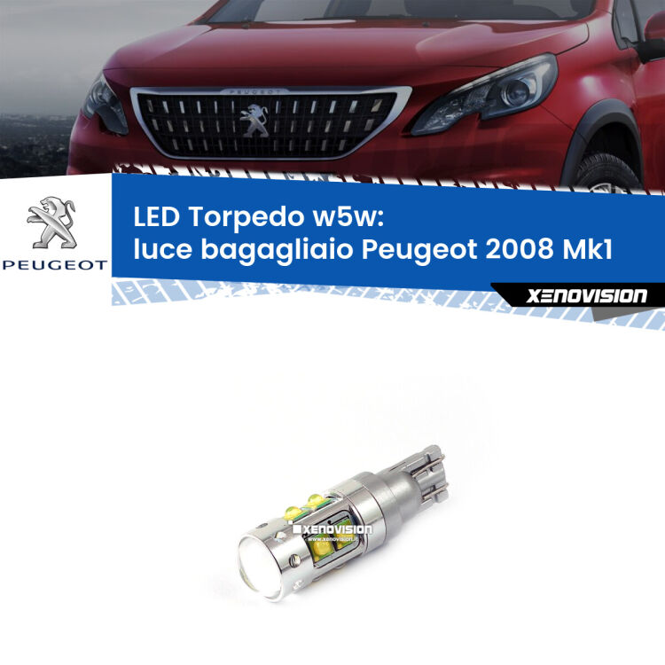 <strong>Luce Bagagliaio LED 6000k per Peugeot 2008</strong> Mk1 2013 - 2018. Lampadine <strong>W5W</strong> canbus modello Torpedo.