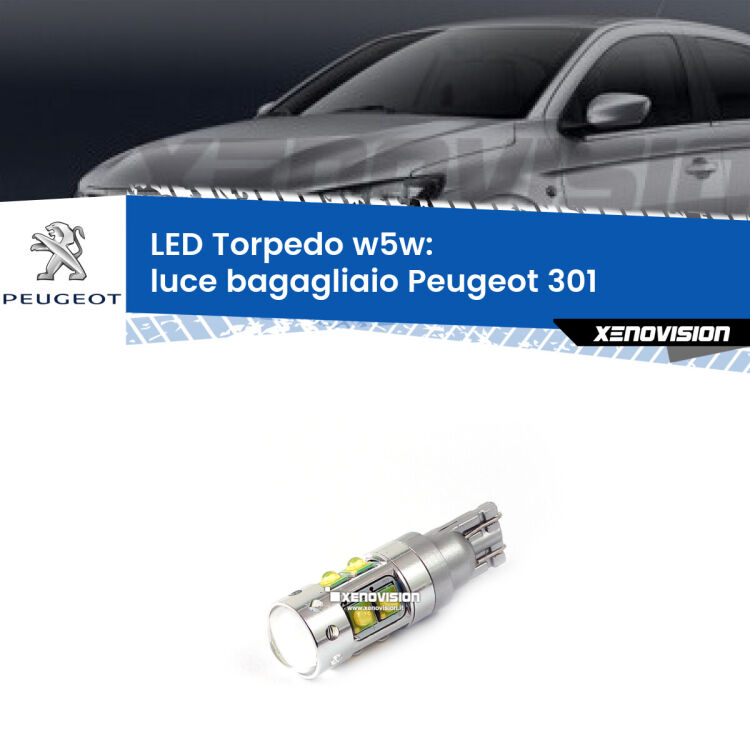 <strong>Luce Bagagliaio LED 6000k per Peugeot 301</strong>  2012 - 2017. Lampadine <strong>W5W</strong> canbus modello Torpedo.