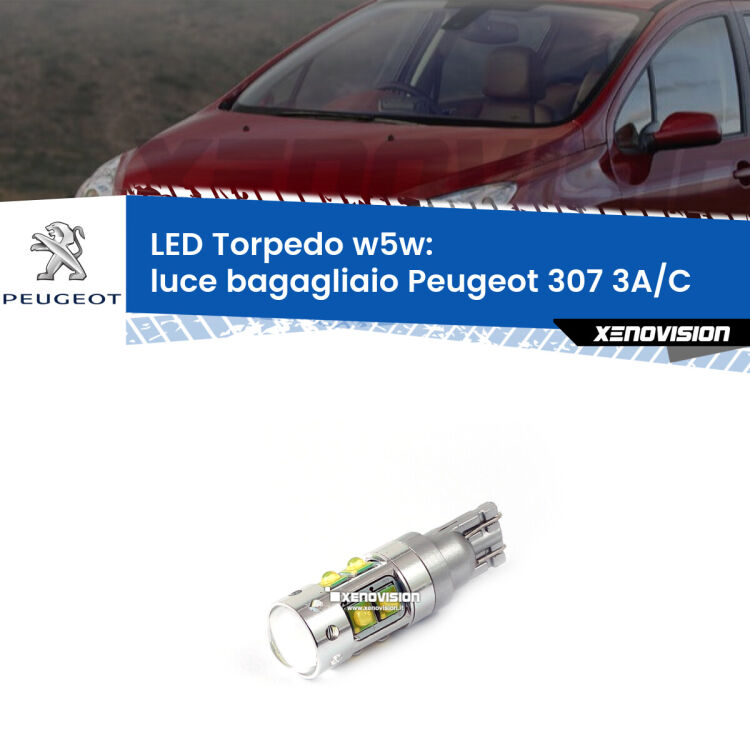 <strong>Luce Bagagliaio LED 6000k per Peugeot 307</strong> 3A/C 2000 - 2009. Lampadine <strong>W5W</strong> canbus modello Torpedo.