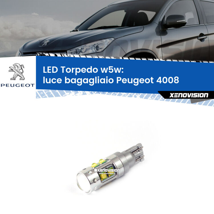 <strong>Luce Bagagliaio LED 6000k per Peugeot 4008</strong>  2012 in poi. Lampadine <strong>W5W</strong> canbus modello Torpedo.
