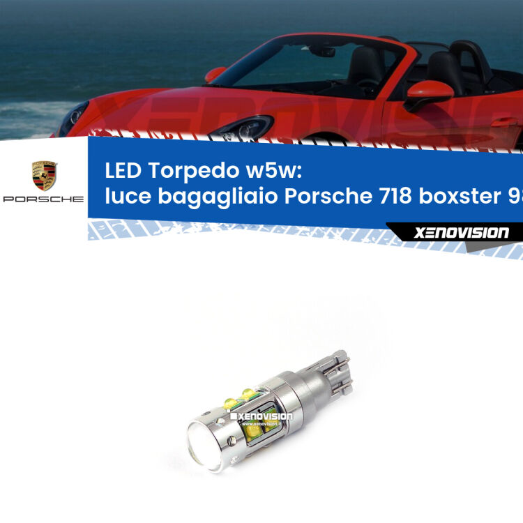 <strong>Luce Bagagliaio LED 6000k per Porsche 718 boxster</strong> 982 2016 in poi. Lampadine <strong>W5W</strong> canbus modello Torpedo.