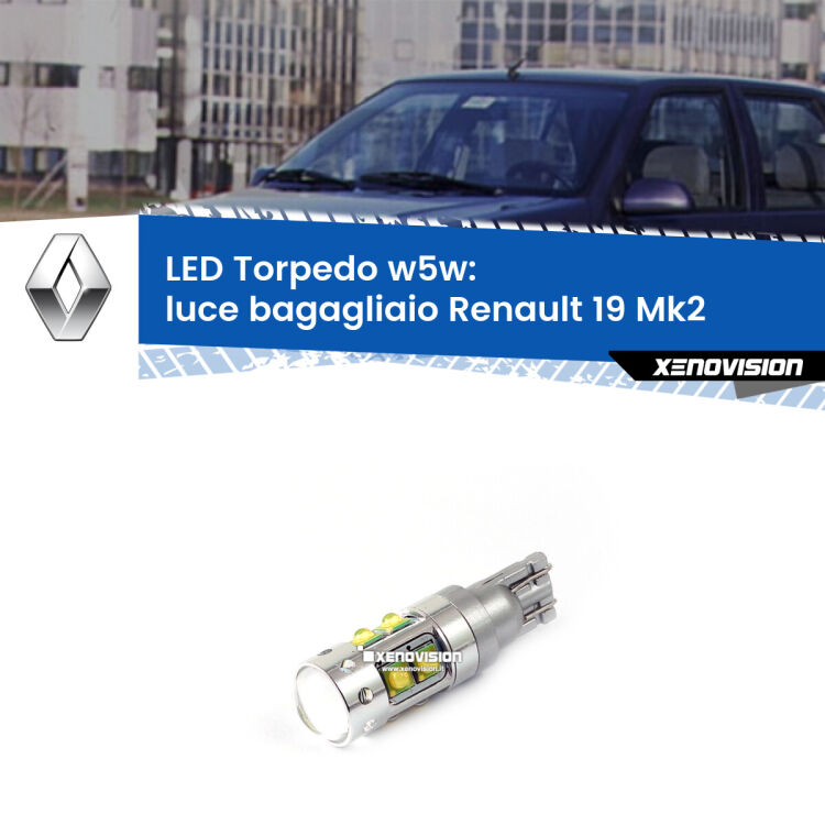 <strong>Luce Bagagliaio LED 6000k per Renault 19</strong> Mk2 1992 - 1995. Lampadine <strong>W5W</strong> canbus modello Torpedo.