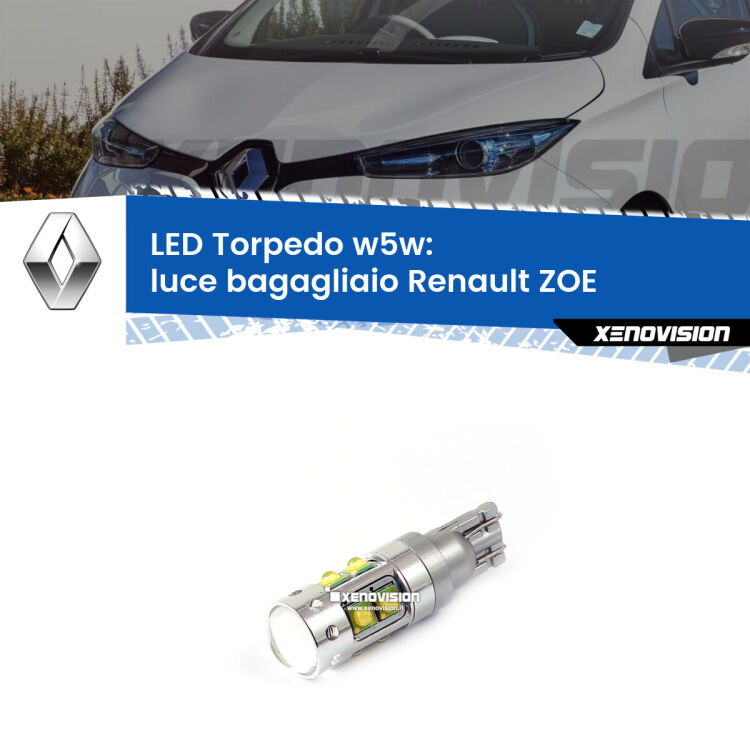 <strong>Luce Bagagliaio LED 6000k per Renault ZOE</strong>  2012 in poi. Lampadine <strong>W5W</strong> canbus modello Torpedo.