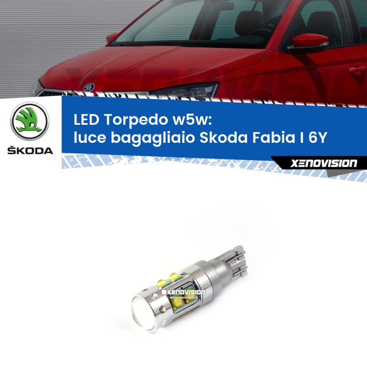 <strong>Luce Bagagliaio LED 6000k per Skoda Fabia I</strong> 6Y 2006 - 2006. Lampadine <strong>W5W</strong> canbus modello Torpedo.