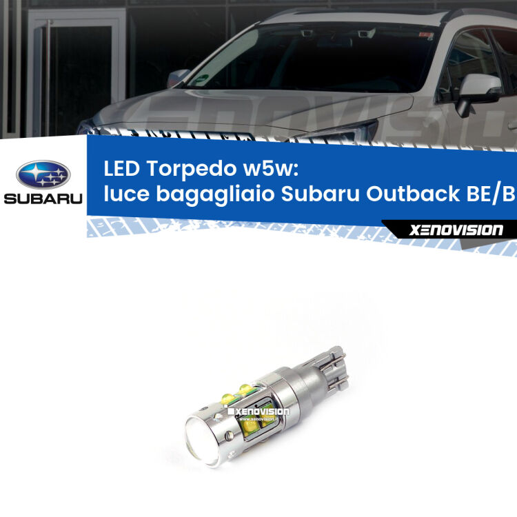 <strong>Luce Bagagliaio LED 6000k per Subaru Outback</strong> BE/BH 2000 - 2003. Lampadine <strong>W5W</strong> canbus modello Torpedo.