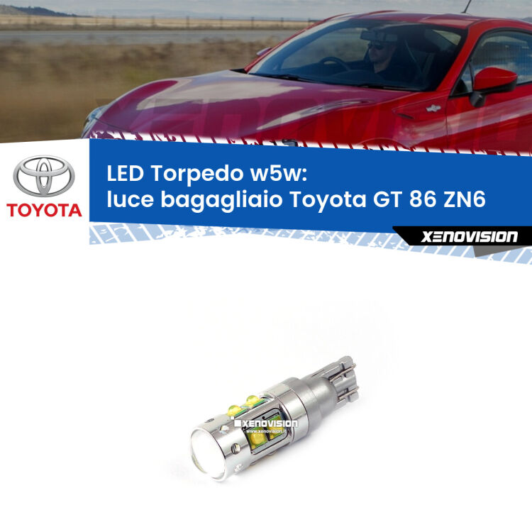 <strong>Luce Bagagliaio LED 6000k per Toyota GT 86</strong> ZN6 2012 - 2020. Lampadine <strong>W5W</strong> canbus modello Torpedo.